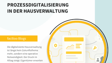 Prozessdigitalisierung in der Hausverwaltung